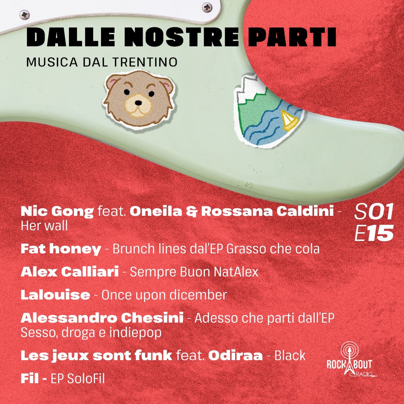 S02E15 - Nic Gong feat. Oneila e Rossana Caldini, Fat honey, Alex Calliari, Lalouise, Alessandro Chesini, Les jeux sont funk & Odiraa e Fil episode artwork