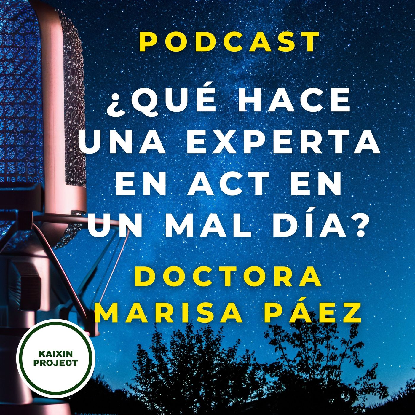 ESPECIAL ENTREVISTAS: ¿Qué hace la Dra. Marisa Páez en un mal día? Terapia Aceptación y Compromiso (ACT)