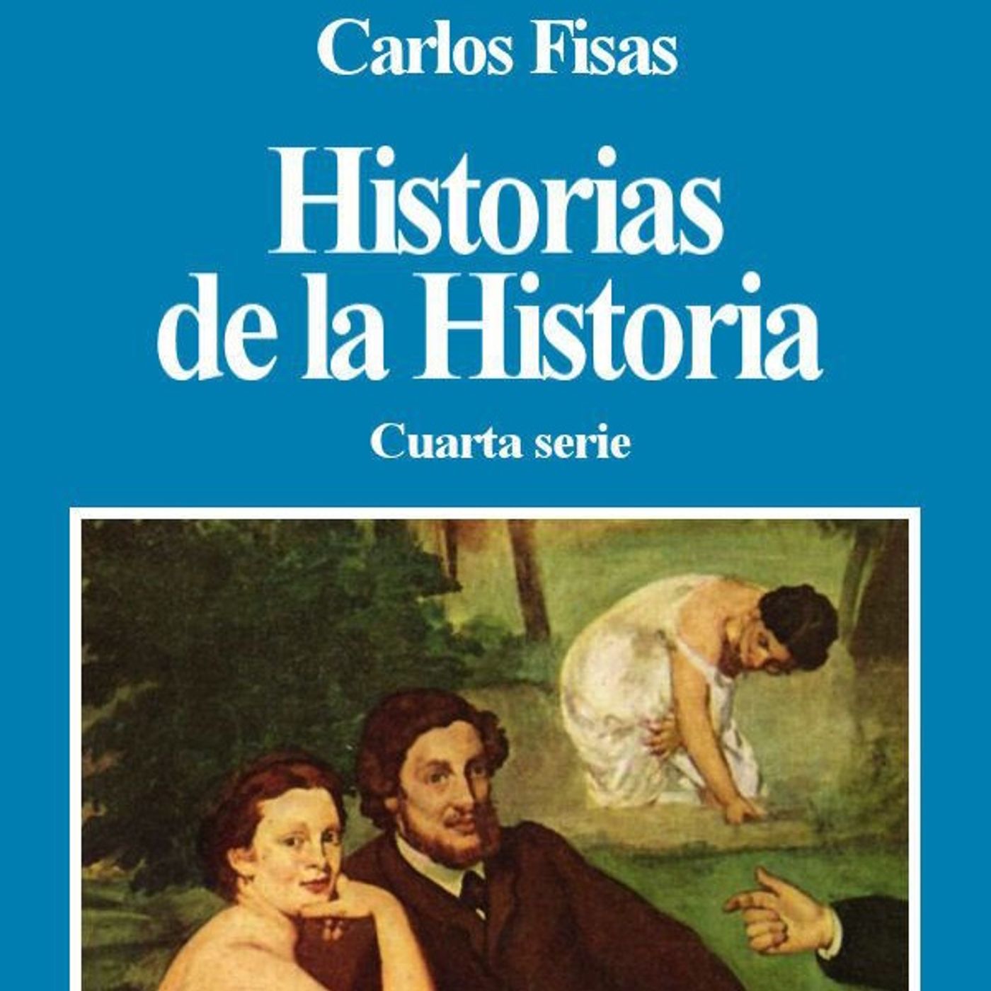 Historias de la Historia 4 - Carlos Fisas