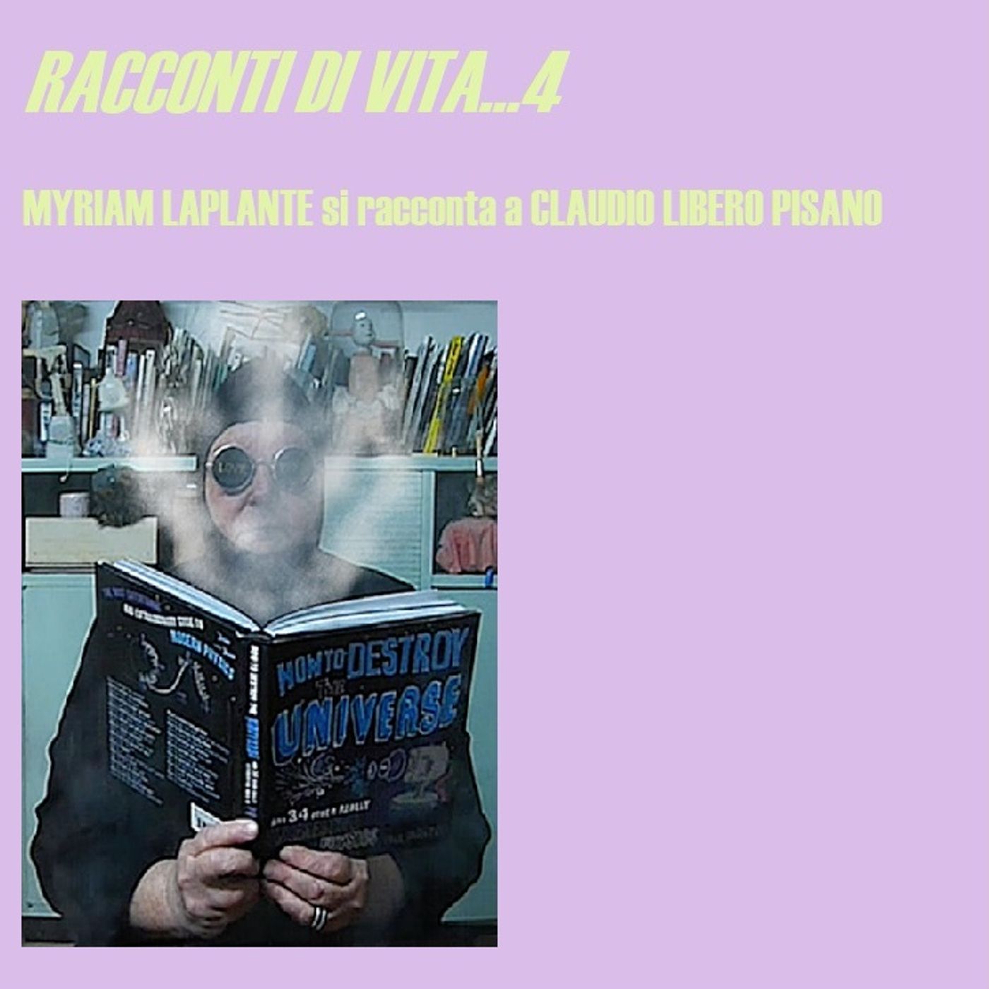 RACCONTI DI VITA 4...Myriam Laplante