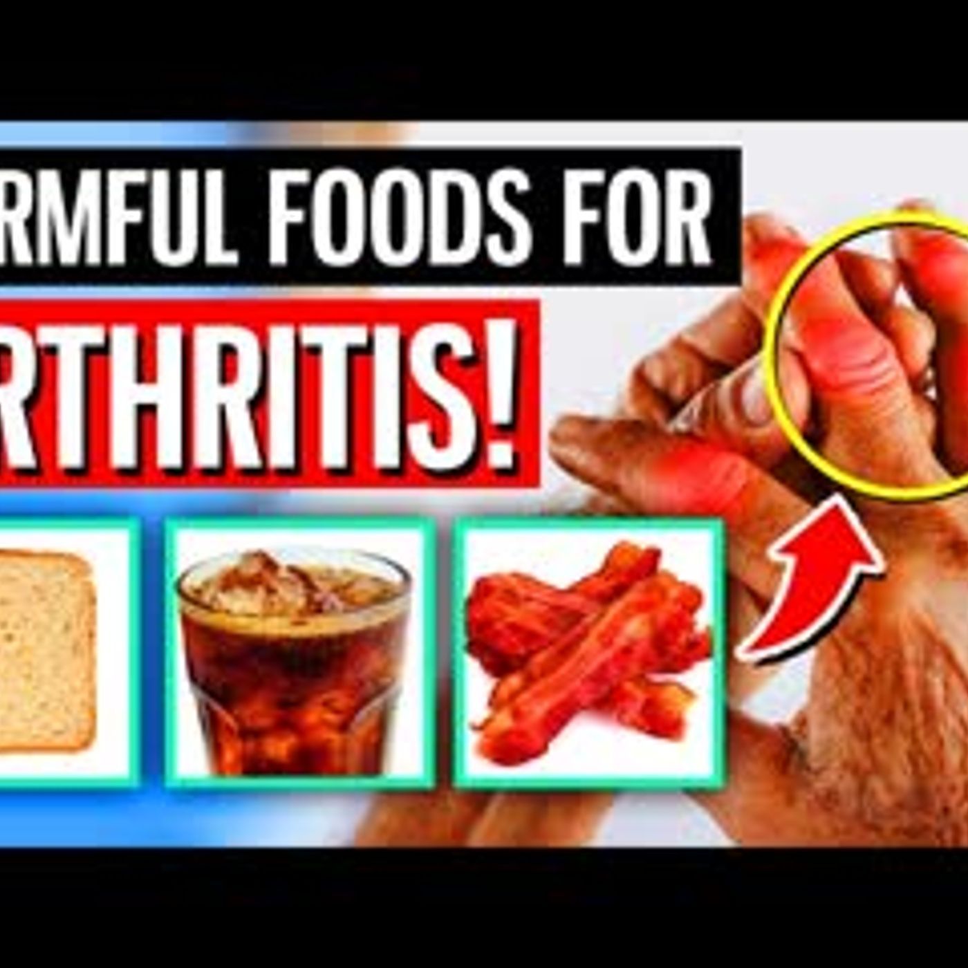 10 Most HARMFUL Foods For Arthritis Pain You Might Be Eating episode artwork