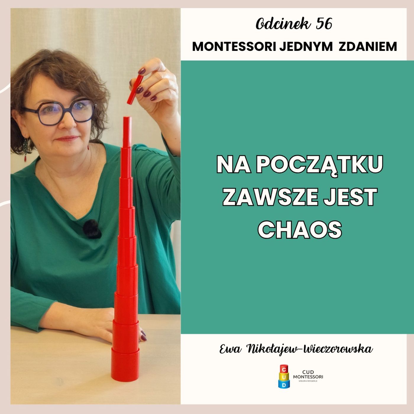 Montessori jednym zdaniem - “Na początku zawsze jest chaos” - Odcinek 56