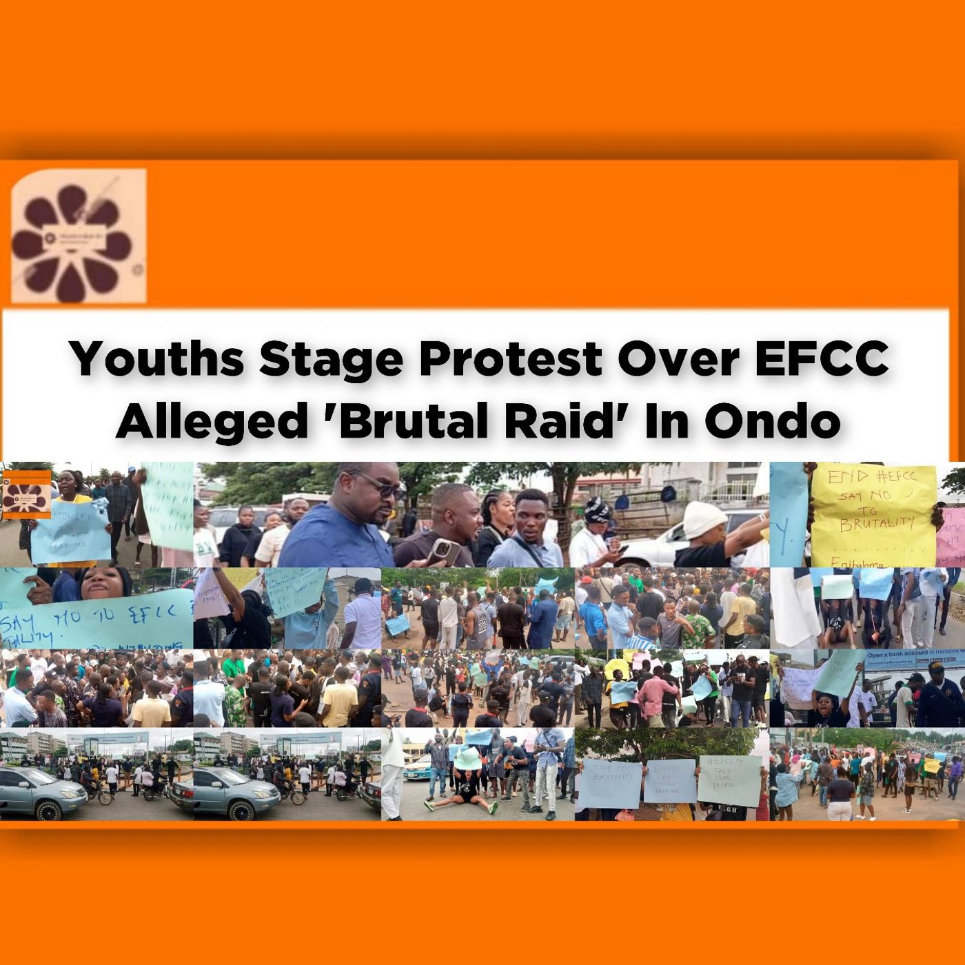 Youths Stage Protest Over EFCC Alleged 'Brutal Raid' In Ondo ~ OsazuwaAkonedo episode artwork