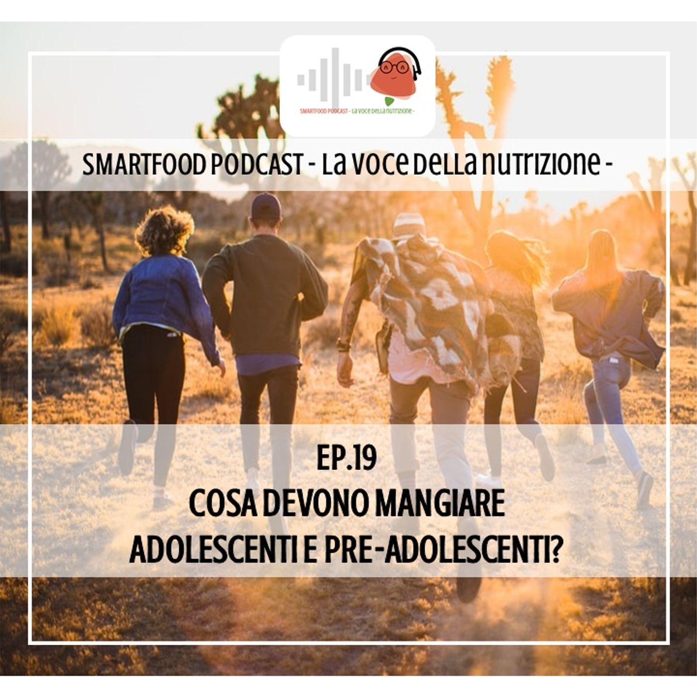 Smartfood podcast - La voce della nutrizione