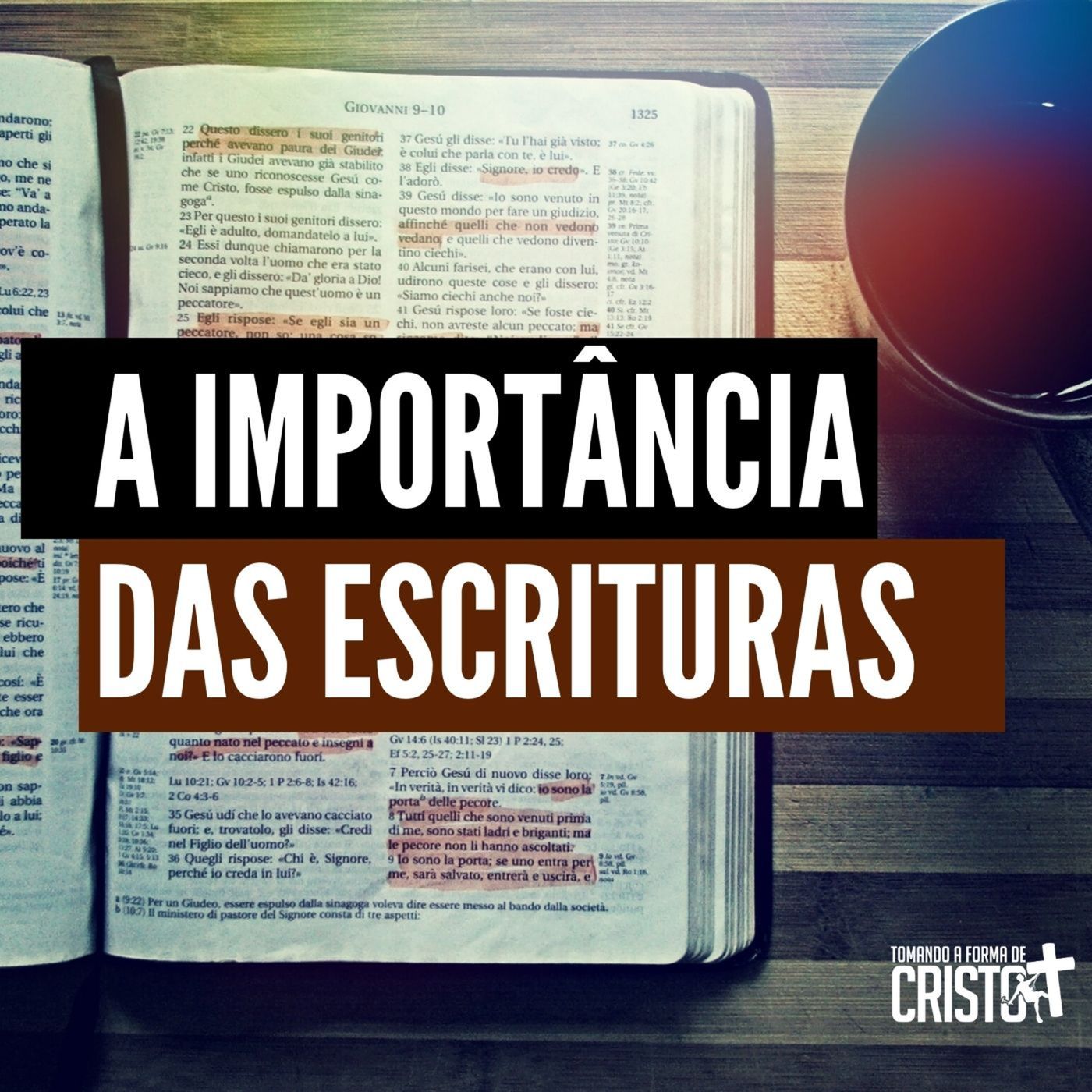 Tomando a Forma de Cristo