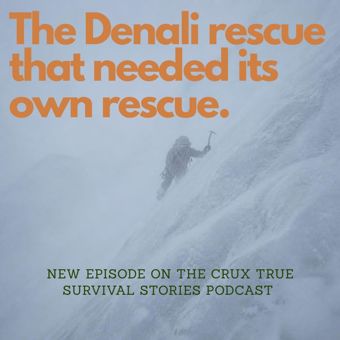 The Two Weeks Denali's Most Beautiful Ridge Turned Killer | Disaster Strikes E 268