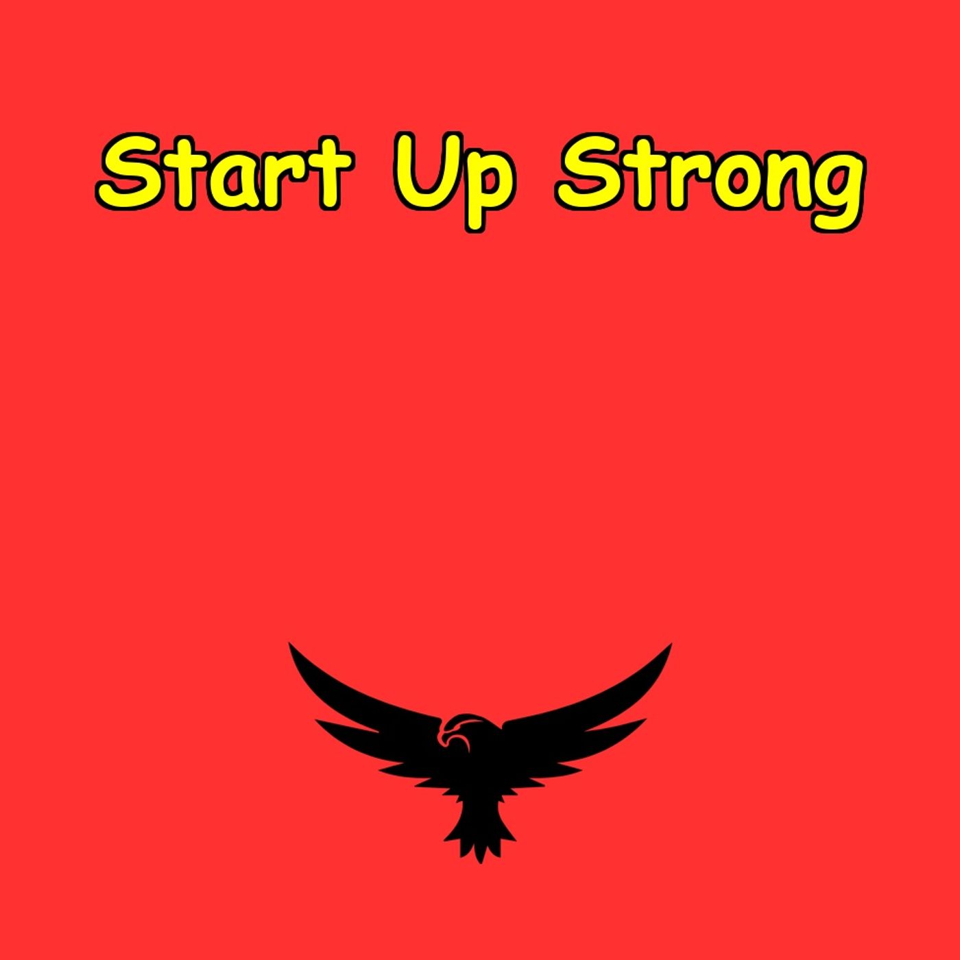 Start Up Strong | 5-Min Founder Fuel