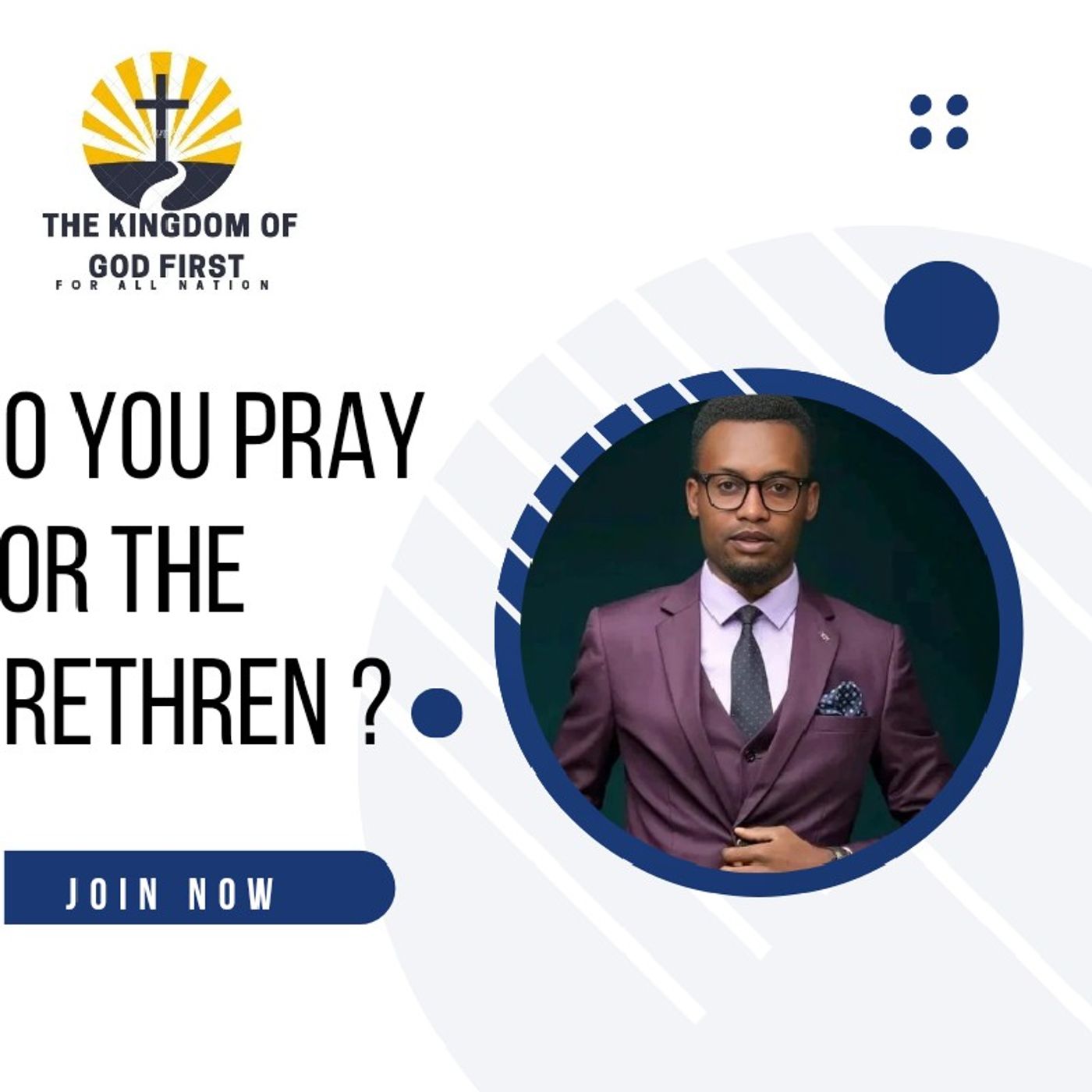 DO YOU PRAY FOR THE BRETHREN?