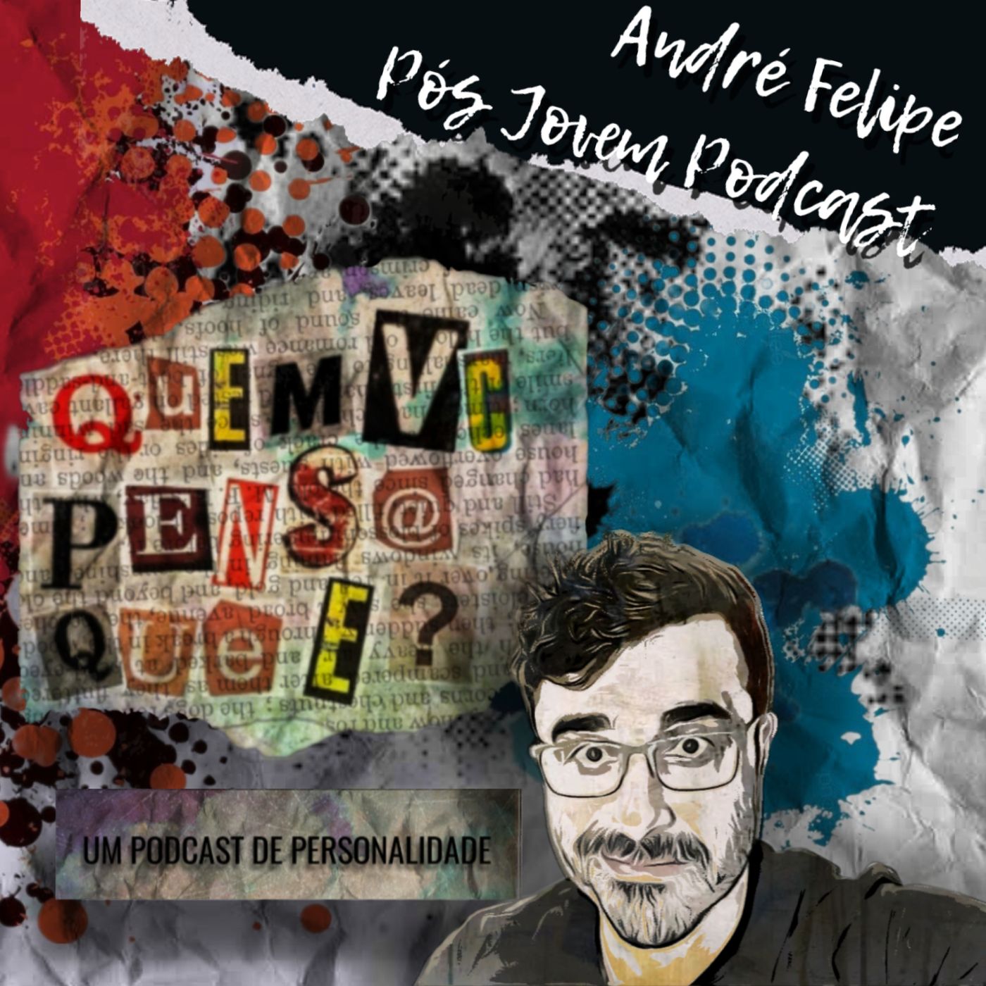 QUEM VC PENSA QUE É PODCAST