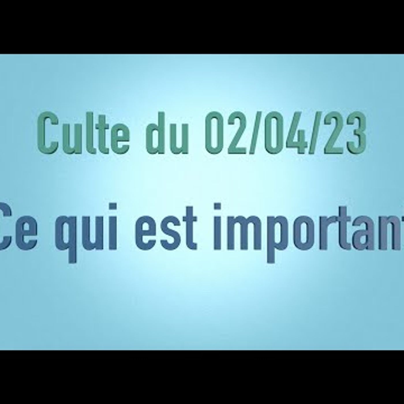 Eglise Baptiste de St Malo - Ce qui est important