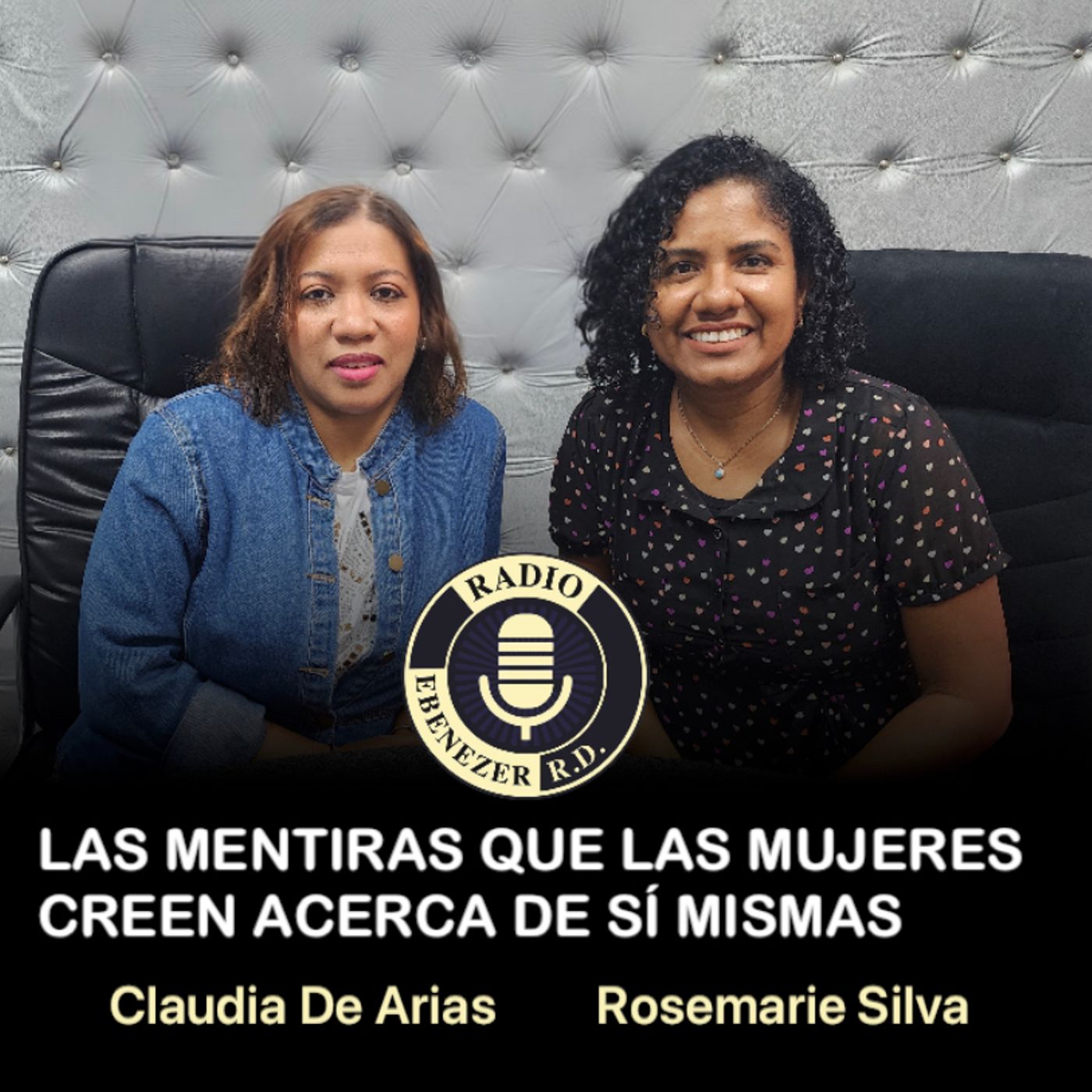 Mentiras que las Mujeres creen acerca de sí mismas | Entre Nosotras - Claudia de Arias & Rosemarie Silva