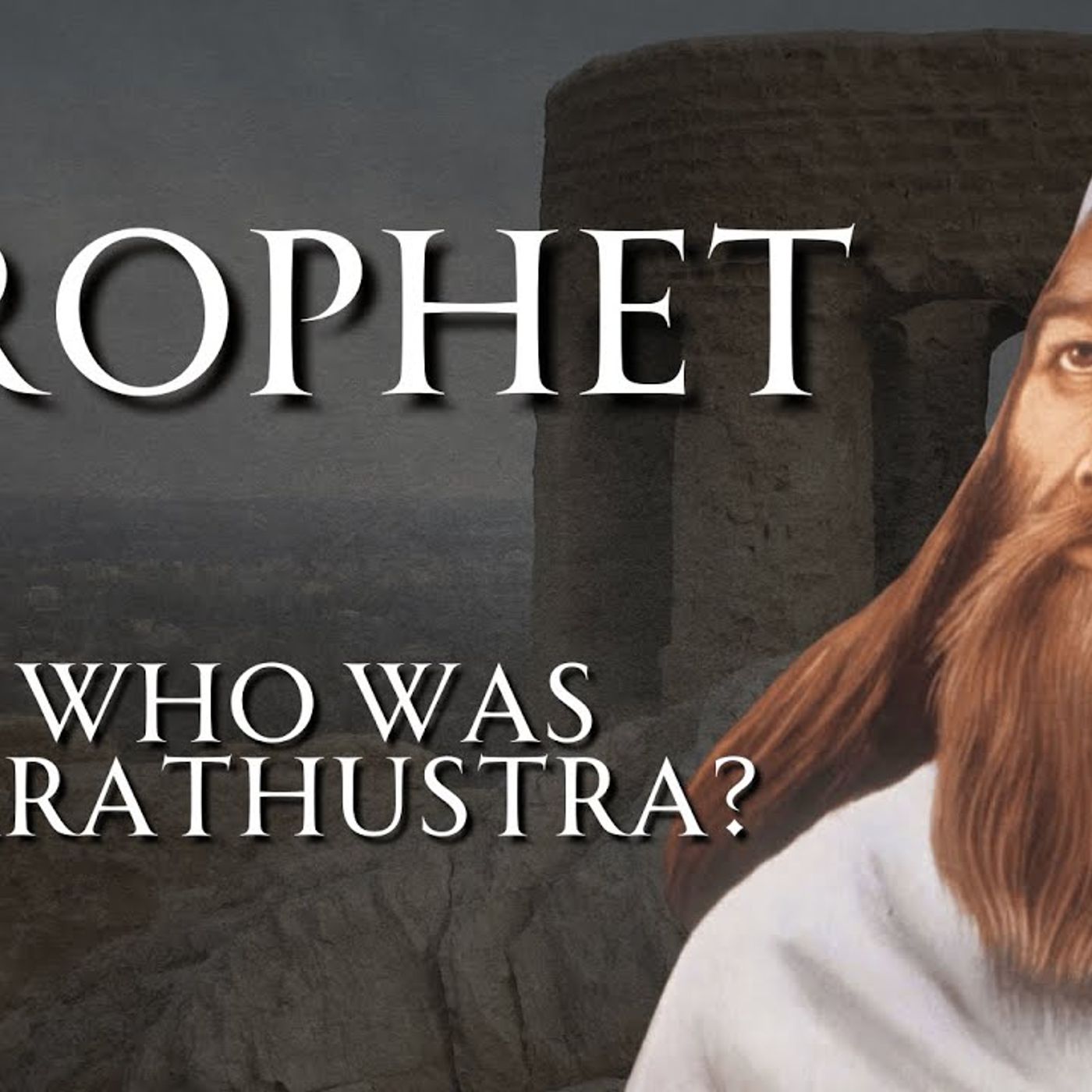 Who Was Zoroaster