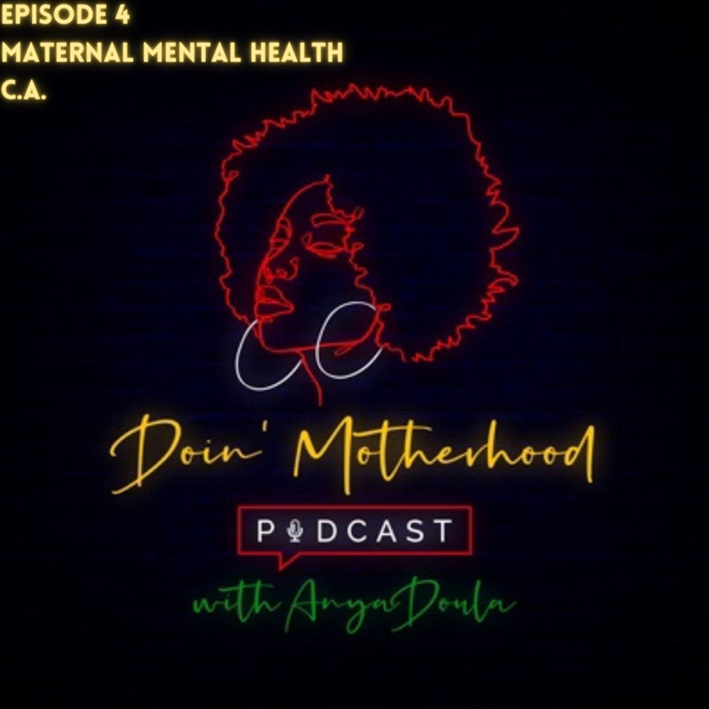 Doin Motherhood Podcast w/ AnyaDoula