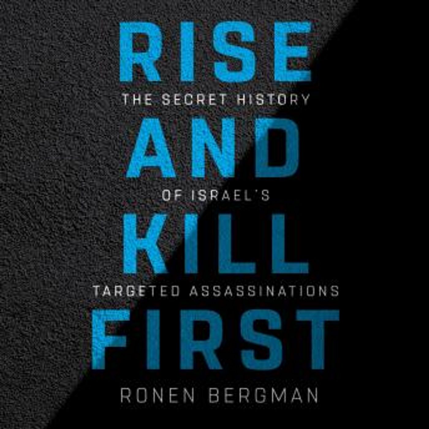 Rise and Kill First: The Secret History of Israel's Targeted Assassinations by Ronen Bergman episode artwork
