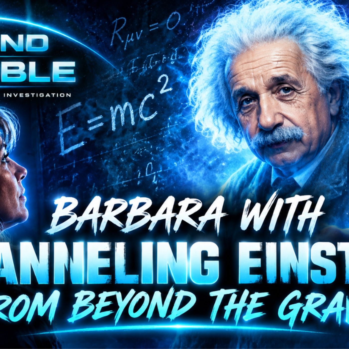 Beyond The Possible #45: Barbara With – Channeling Einstein From Beyond The Grave episode artwork