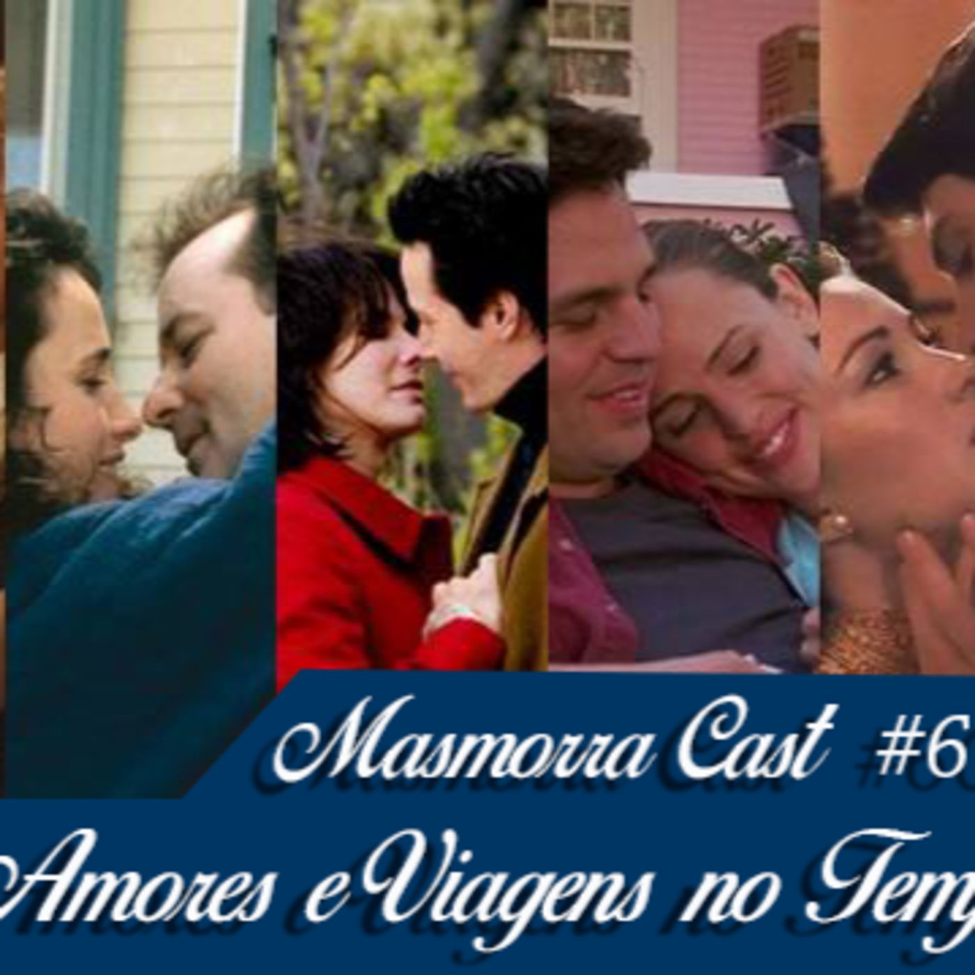 #60 Cinema, Amores e Viagens no Tempo episode artwork