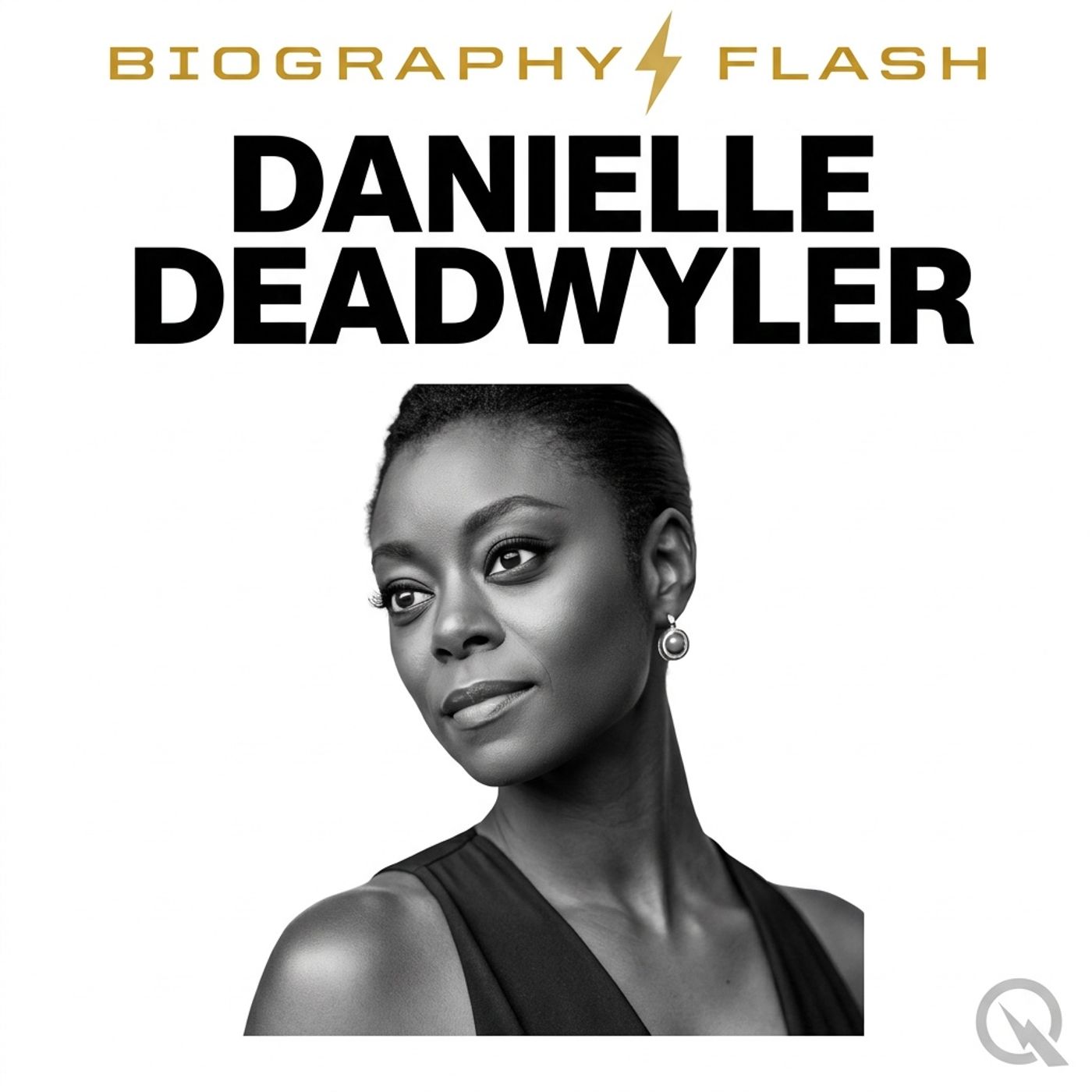 Danielle Deadwyler - Biography Flash
