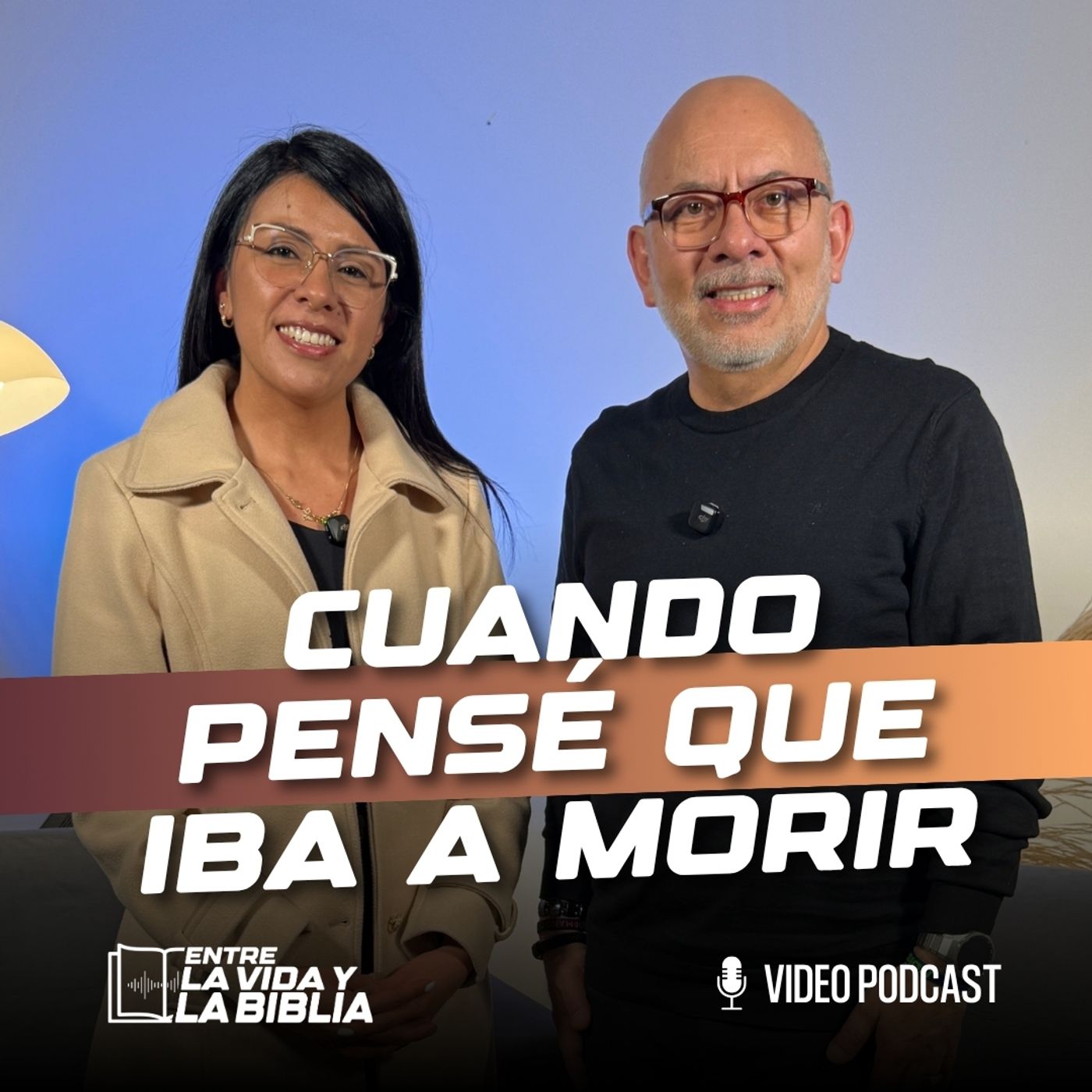 Cuando pensé que iba a morir - Feat. Angelica Garcia - Entre la vida y la Biblia Podcast | EP 60 episode artwork