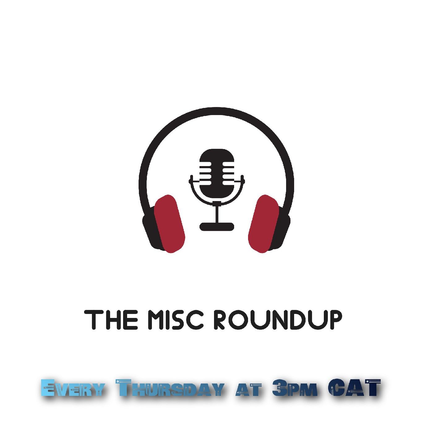 The Misc Roundup's podcast