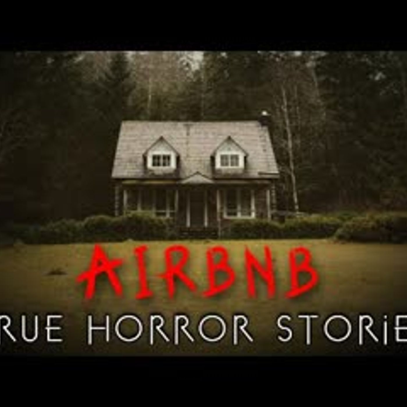 3 True Unnerving Airbnb Horror Stories episode artwork