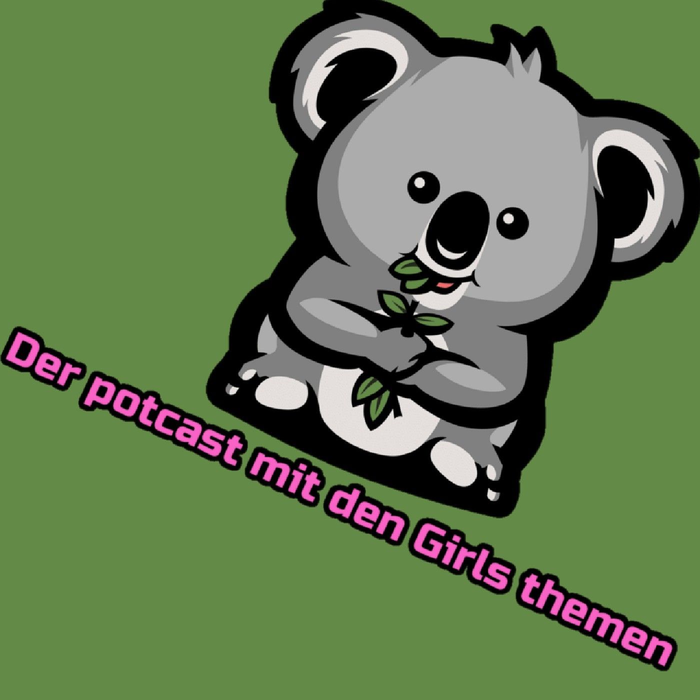 Der potcast mit den Girls themen