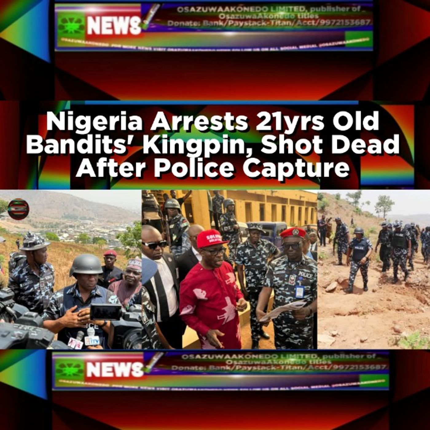 Nigeria Arrests 21yrs Old Bandits' Kingpin, Shot Dead After Police Capture episode artwork
