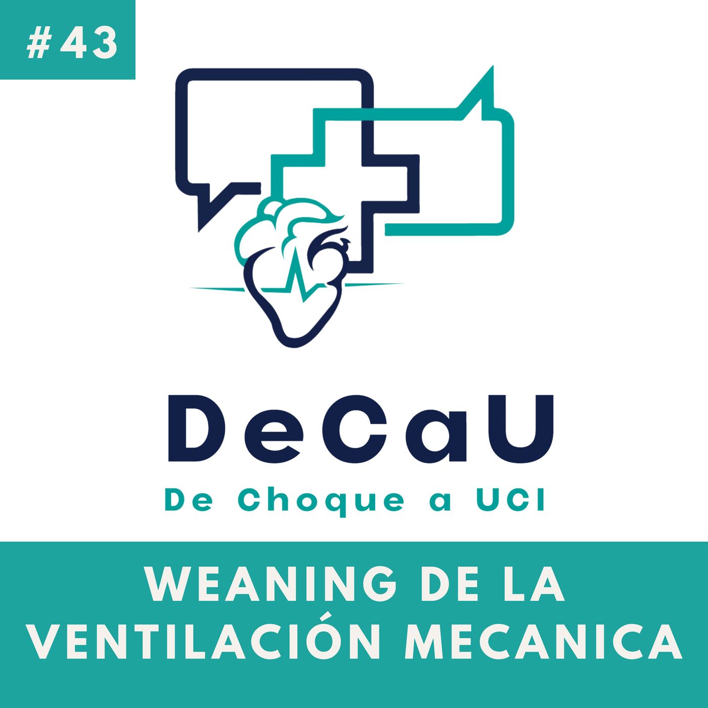 Episodio 43. Weaning #VentilaciónMecánica episode artwork