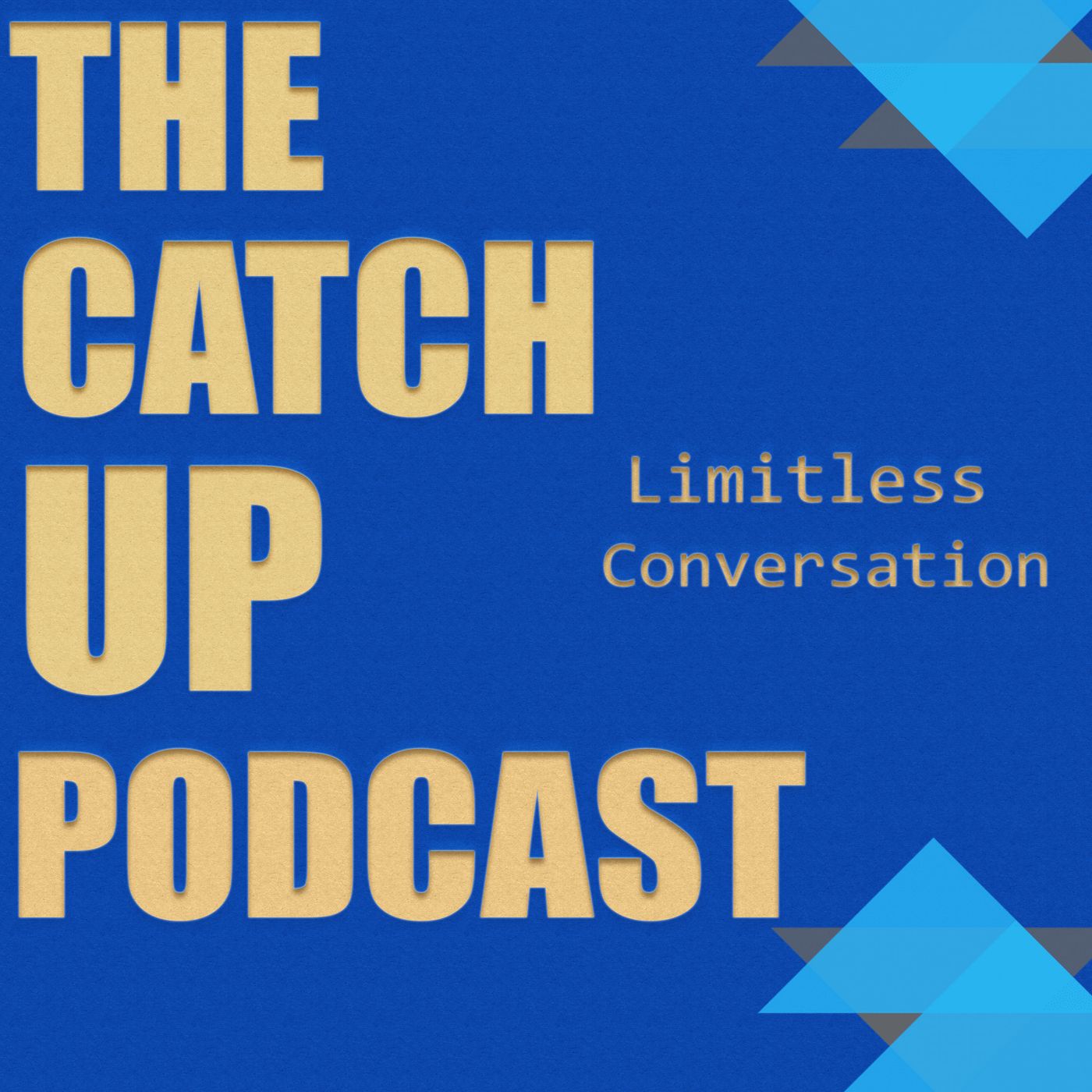 The Catch Up Podcast