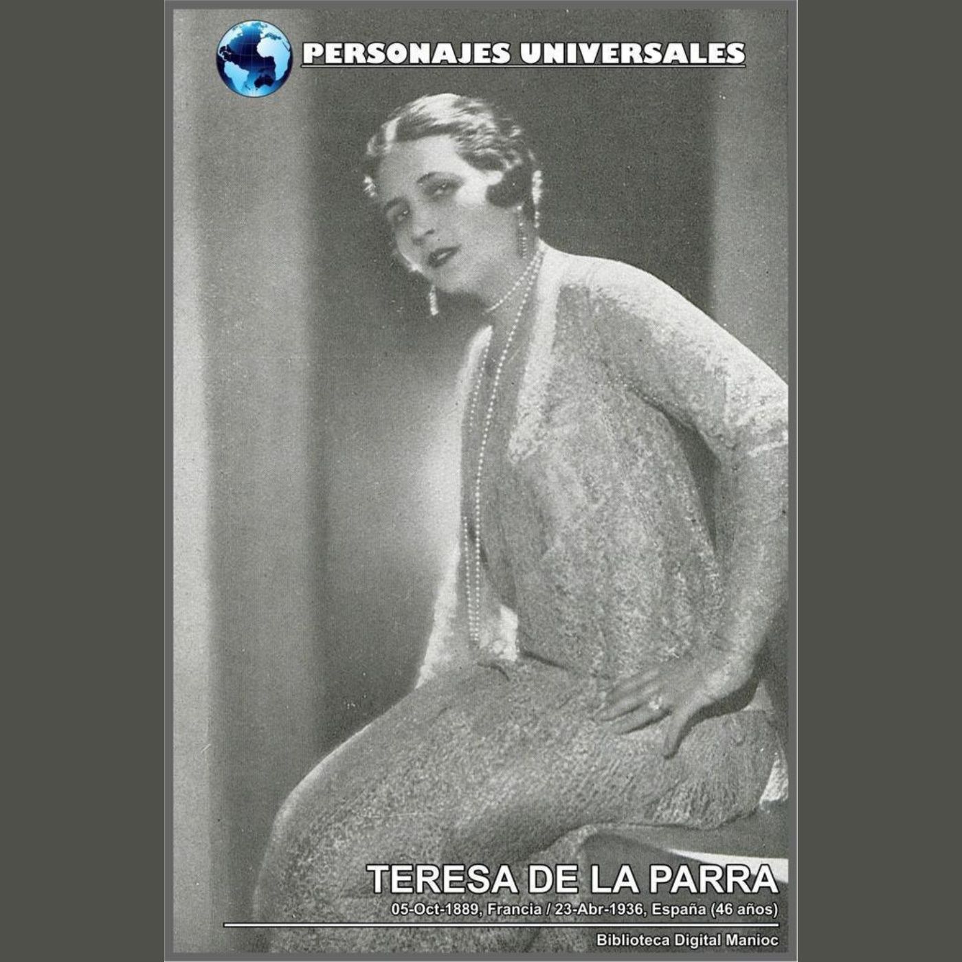 Teresa de la Parra Biografía 143 de Personajes Universales por Carlos Laya episode artwork