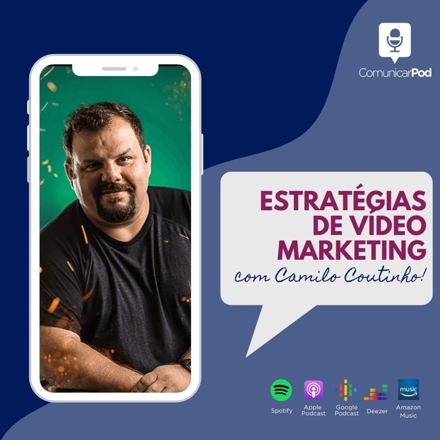 ComunicarPod #43 |  Estratégias de vídeo marketing com Camilo Coutinho