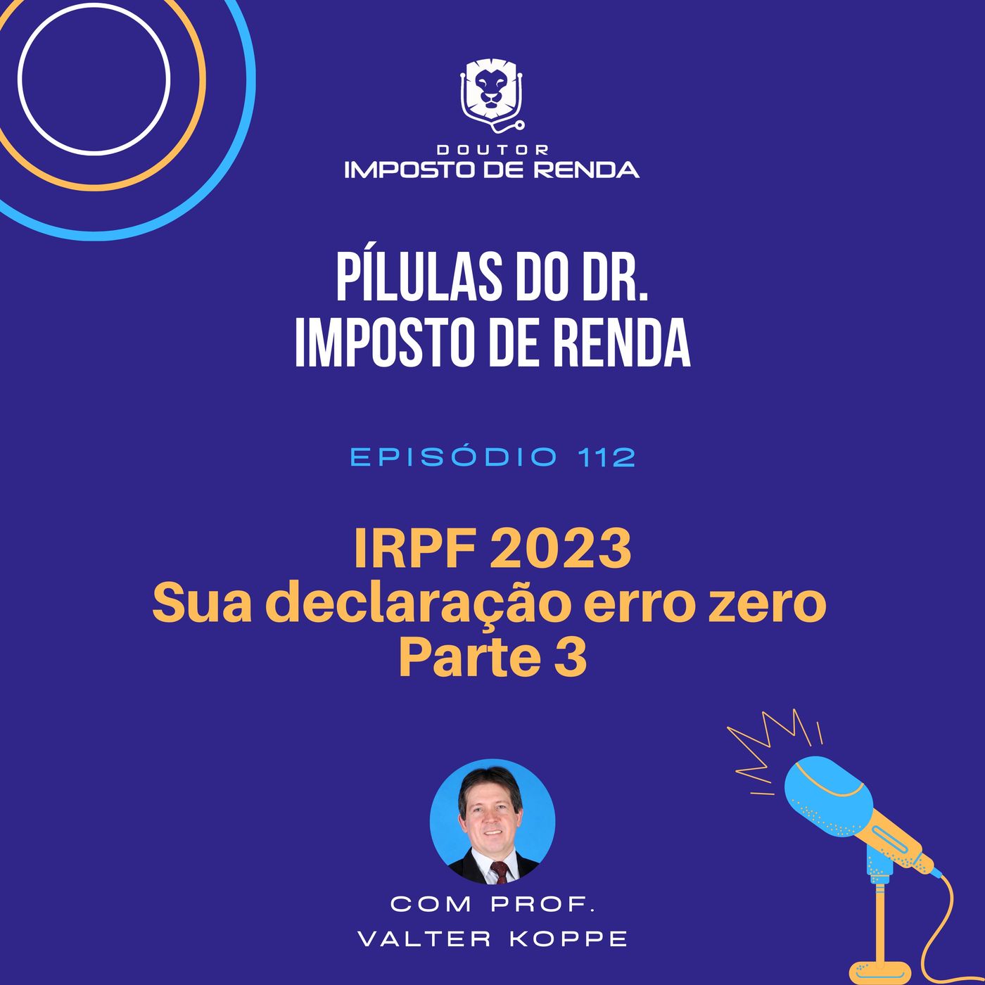 PDIR #112 – IRPF 2023 - Sua declaração erro zero. Parte 3