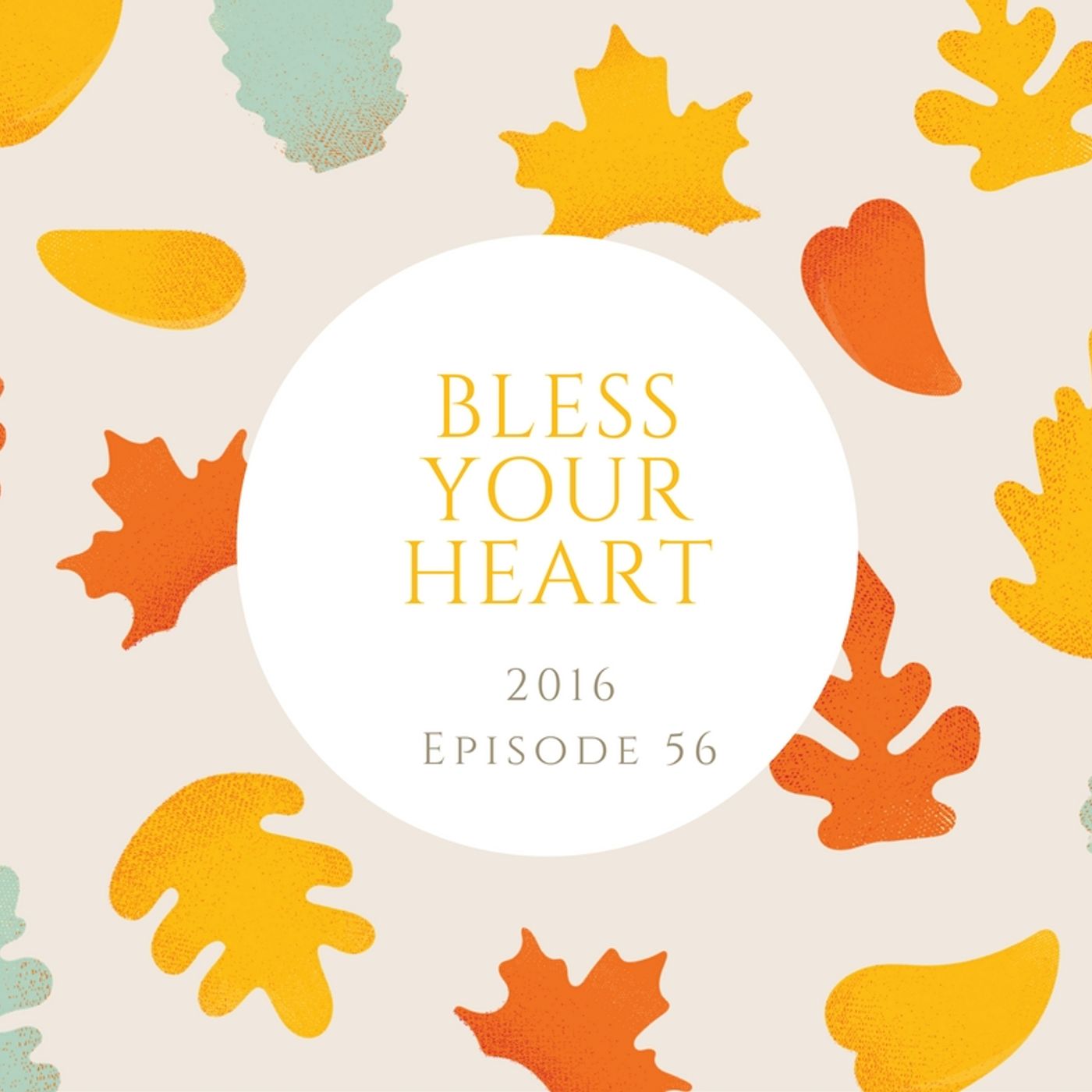 Bless Your Heart - Episode 56 - Food that Increases Alzheimer's and Staying Calm