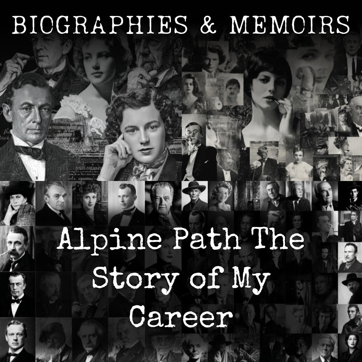 Alpine Path-  The Story of My Career