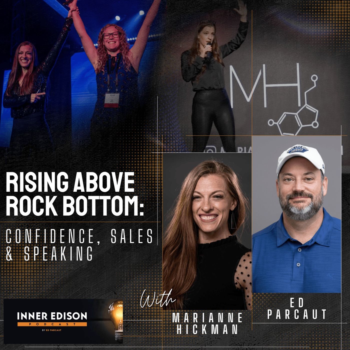 Rising Above Rock Bottom: Confidence, Sales & Speaking with Marianne Hickman