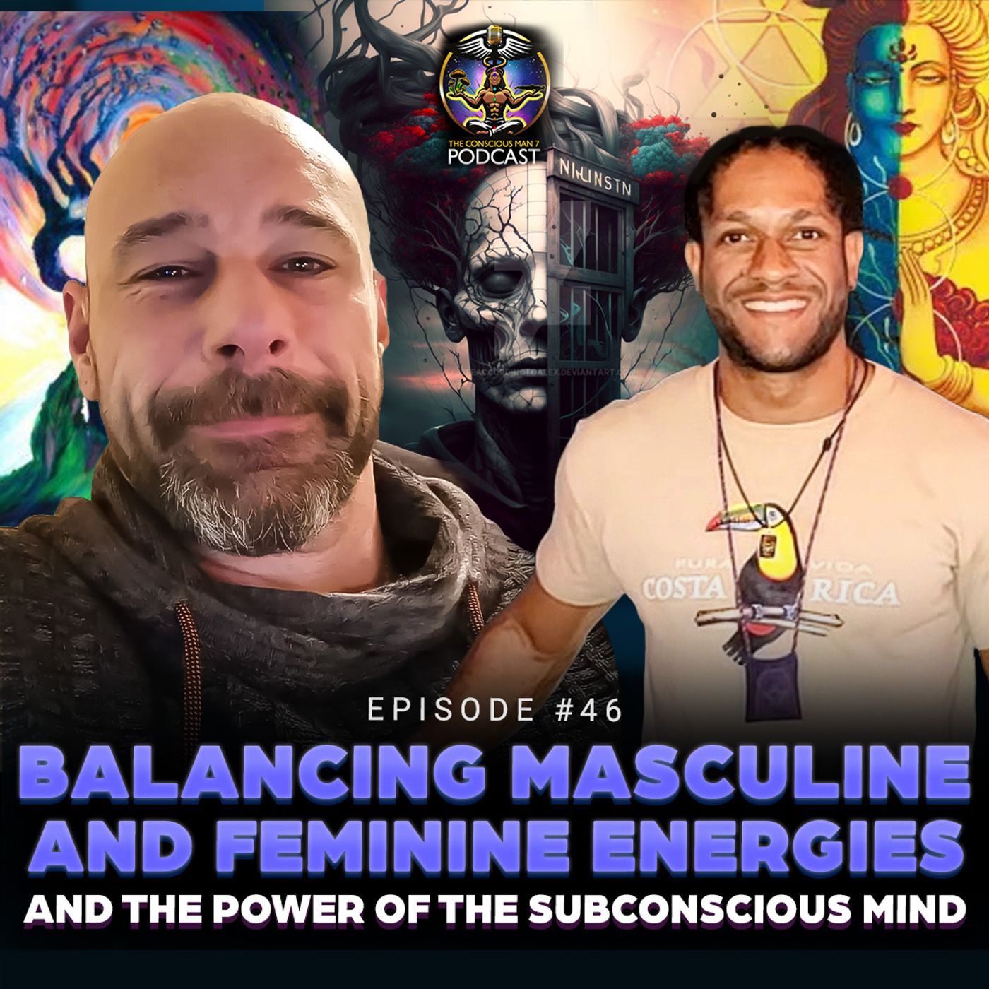 Episode #46 - Balancing Masculine and Feminine Energies and The Power of The Subconscious Mind w/ Rob Nölken