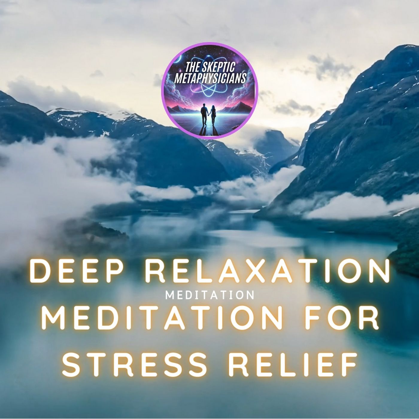 Deep Relaxation Meditation for Stress Relief