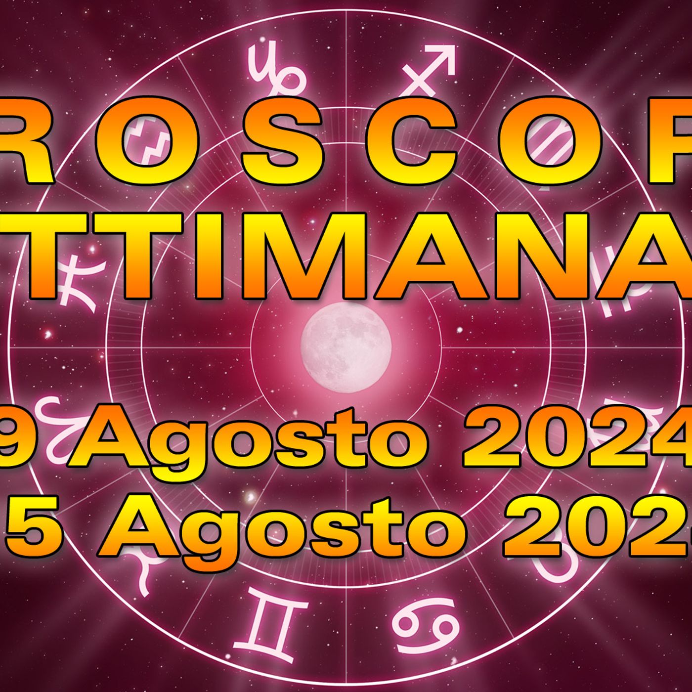 Oroscopo della Settimana: dal 19 al 25 Agosto 2024! episode artwork