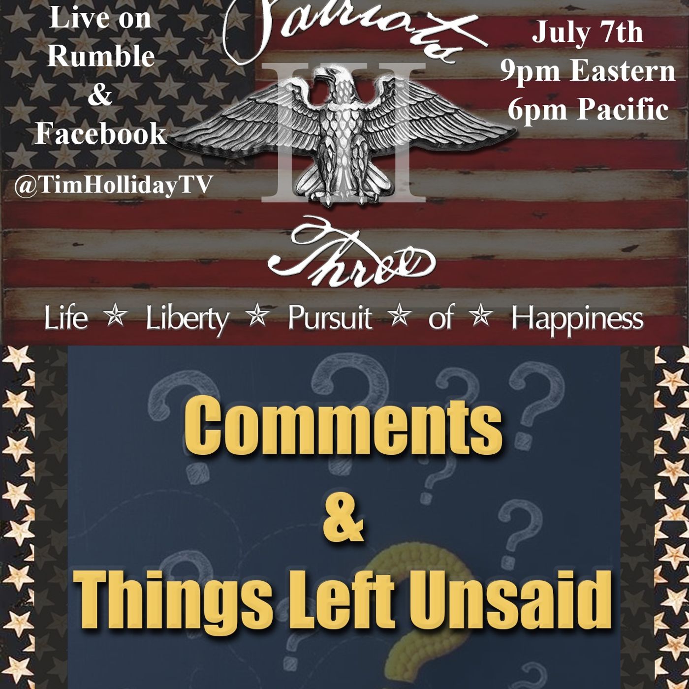 7-7-2026 Patriots III – Comments & Things Left Unsaid episode artwork