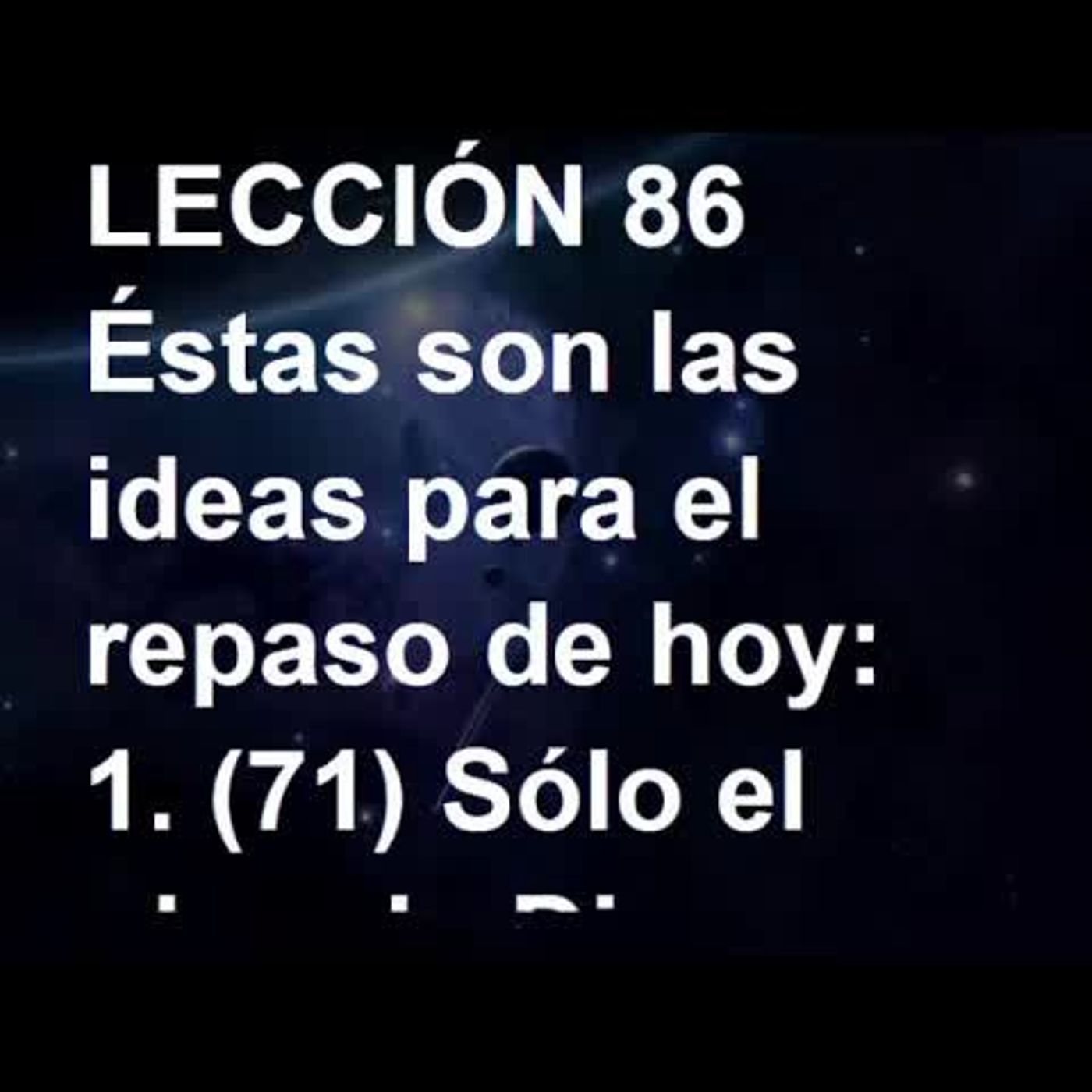 LECCIÓN 86 - Libro de Ejercicios. Un Curso de Milagros (Audiolibro) episode artwork