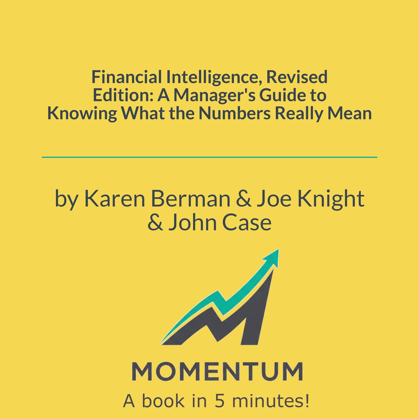 Decode Your Numbers: Why Finance Is An Art (Karen Berman, Joe Knight, John Case) episode artwork
