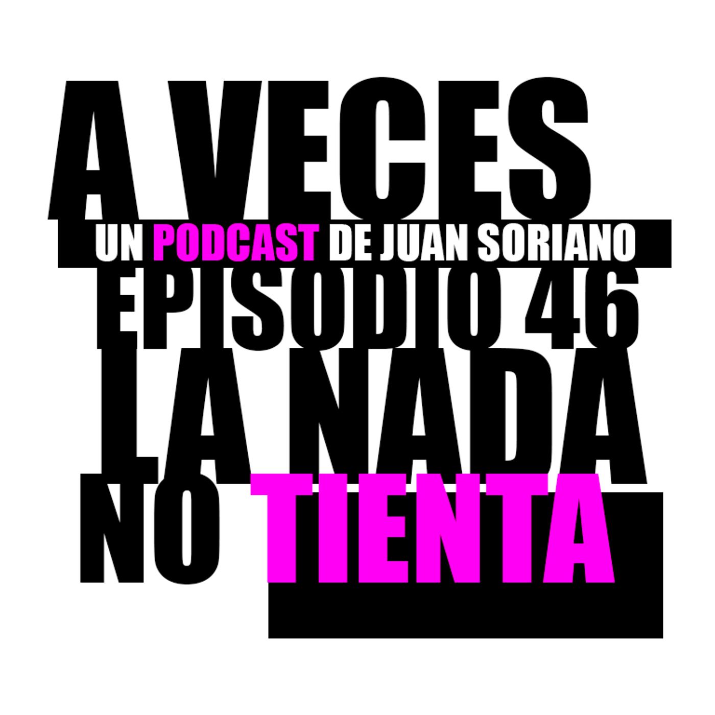 XXXL, otro Podcast de Juan Soriano