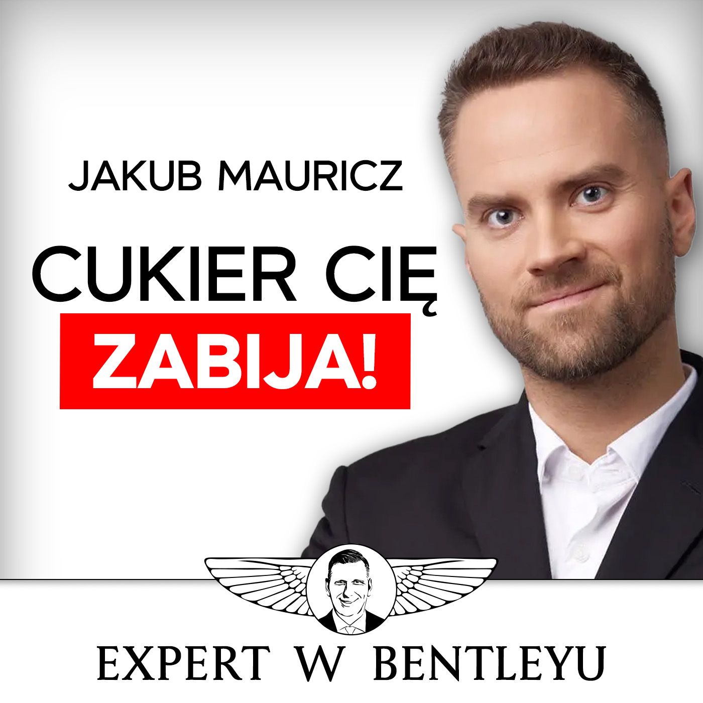 Po tym filmie przestaniesz słodzić! KONIEC z cukrem! Jakub Mauricz [Expert w Bentleyu]