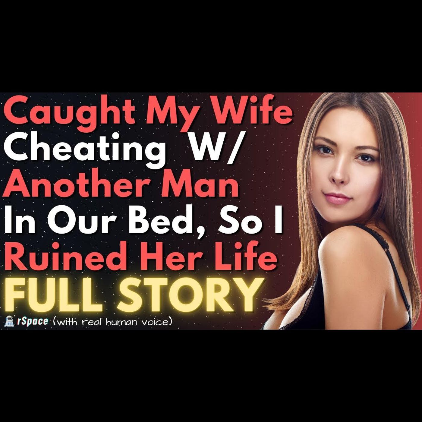 Caught My Wife Cheating With Another Man In Our Bed So I Ruined Her Life episode artwork