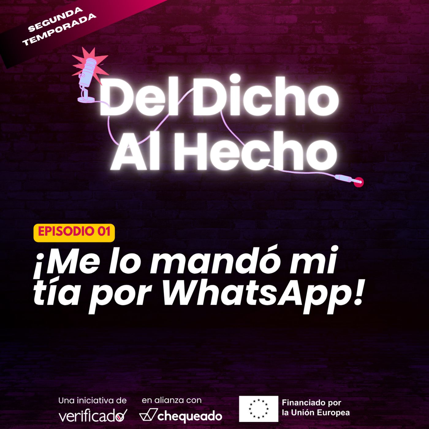 Me lo mandó mi tía por WhatsApp, desinfomación familiar | T02-E01 episode artwork