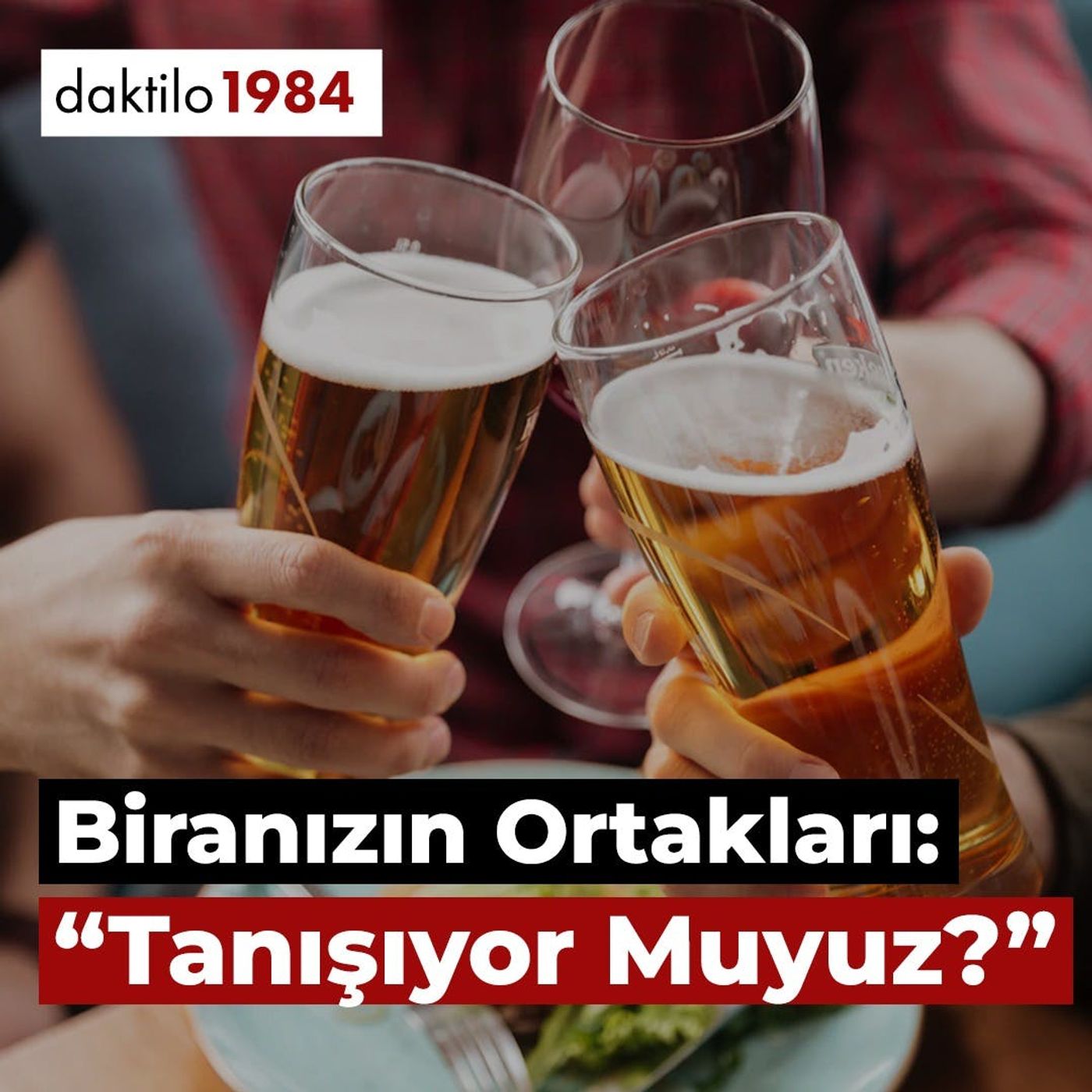 Biranızın Ortakları: "Tanışıyor muyuz?" | İpek Maya Saygın & Çağın Eroğlu | Masa #1 episode artwork