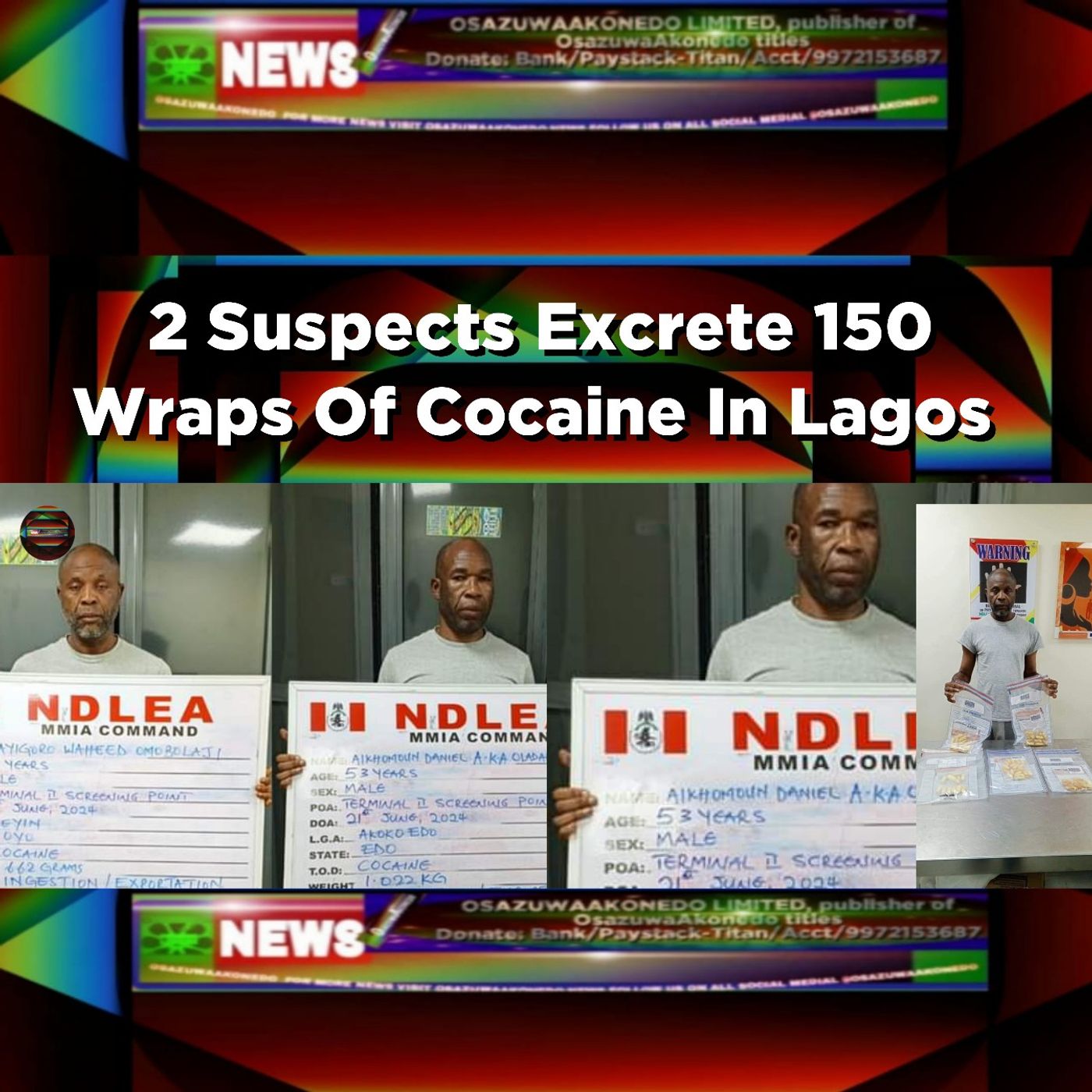 2 Suspects Excrete 150 Wraps Of Cocaine In Lagos ~ OsazuwaAkonedo episode artwork