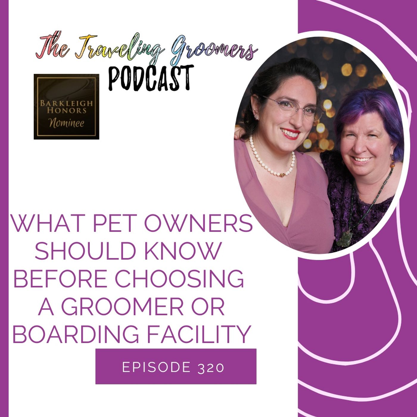 What Pet Owners Should Know Before Choosing a Groomer or Boarding Facility episode artwork