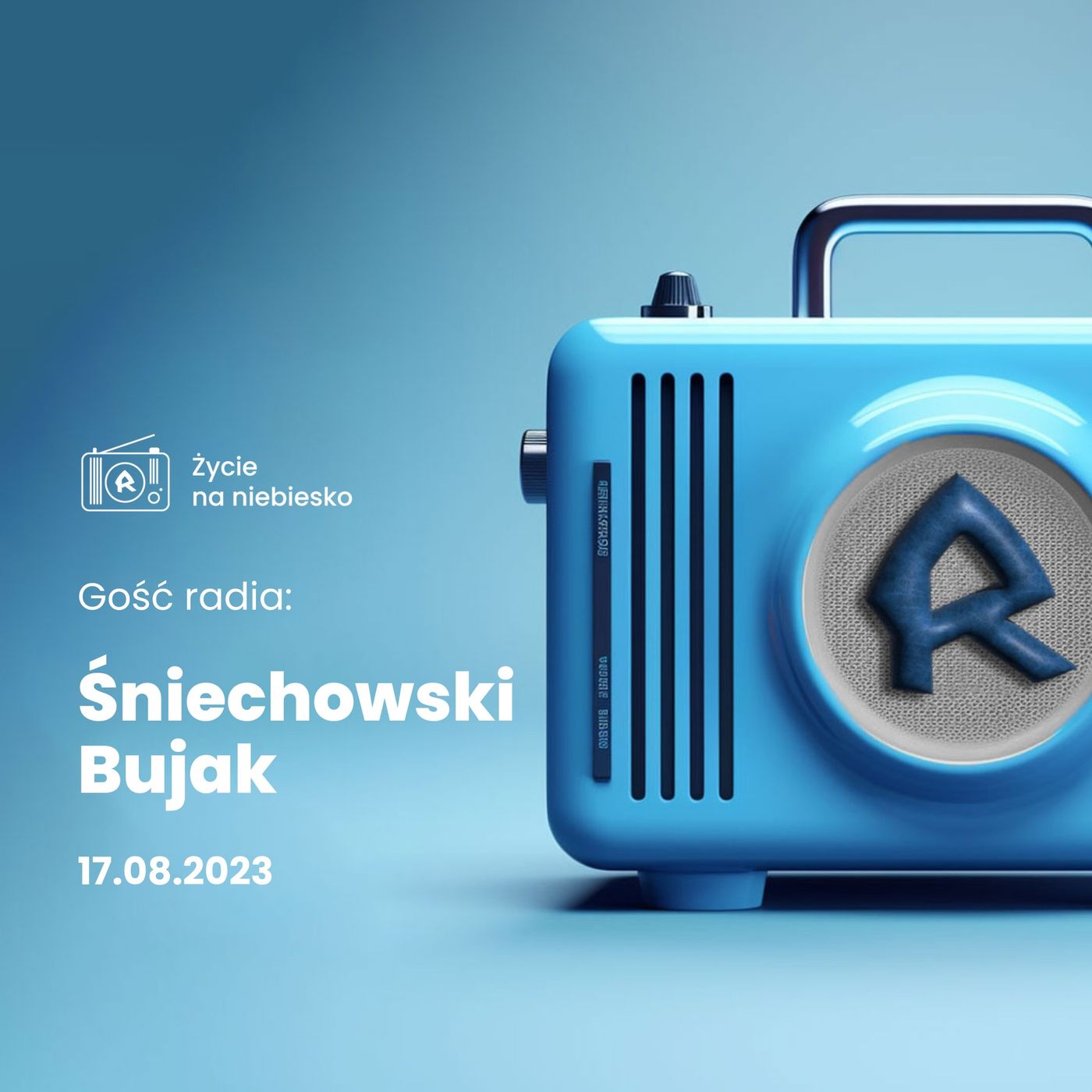 Gość Radia: Rafał Śniechowski i Sebastian Bujak · 17.08.2023 episode artwork