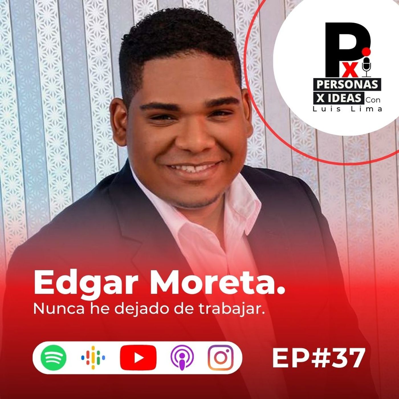 PERSONAS X IDEAS Con Luis Lima