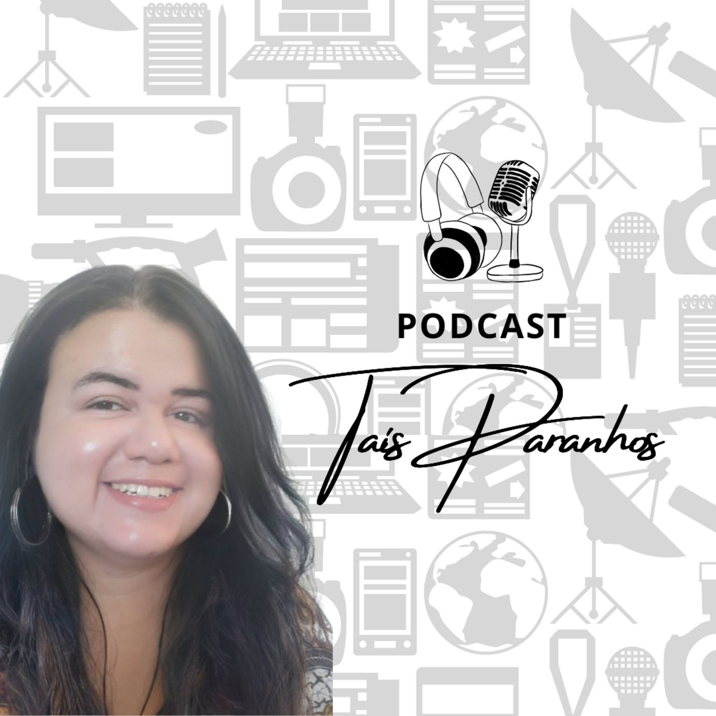 Podcast Taís Paranhos